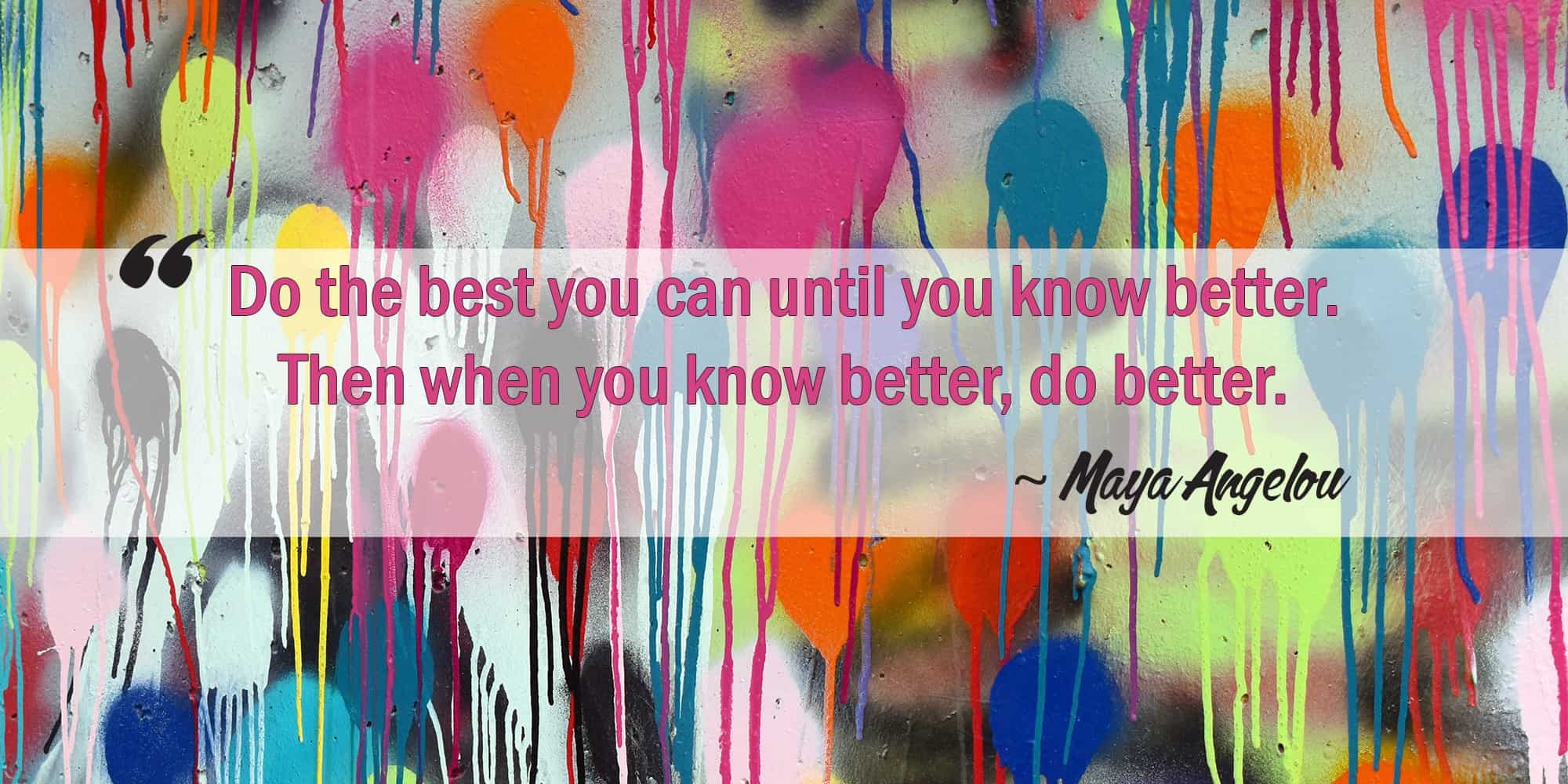 Maya Angelou Quote