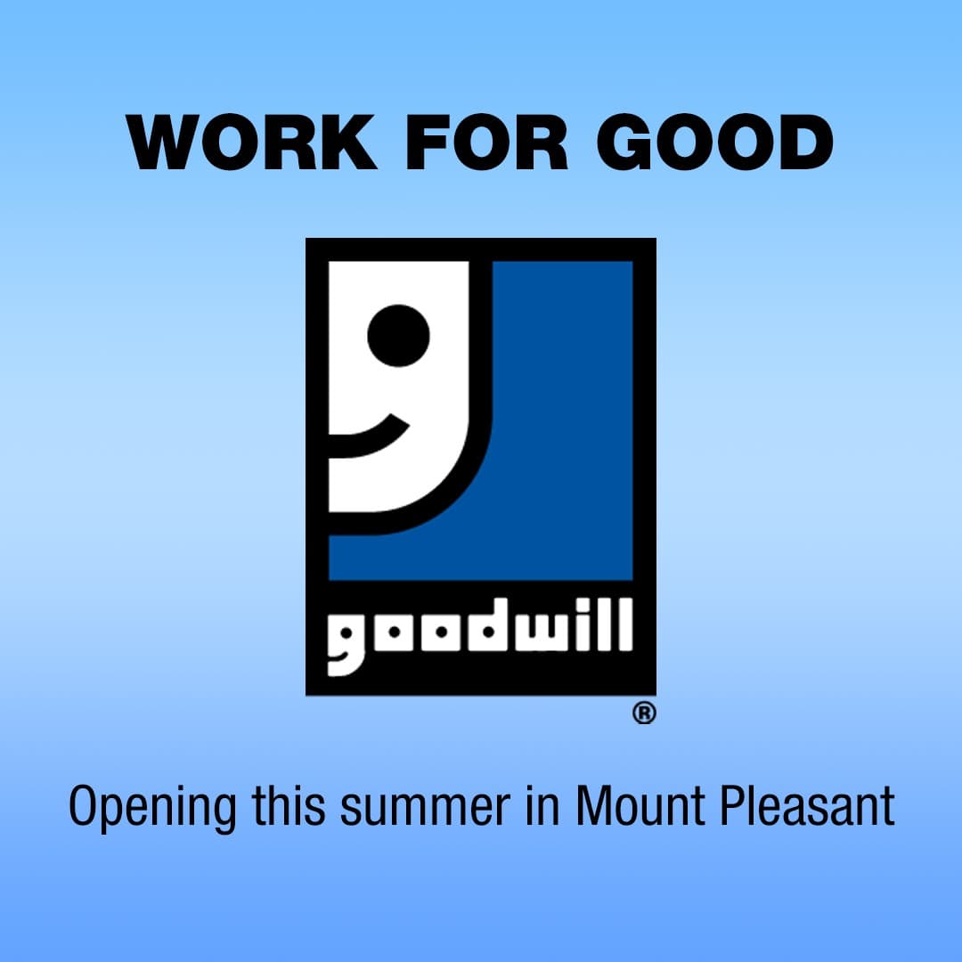 Goodwill is opening a new store in Mount Pleasant this summer. 