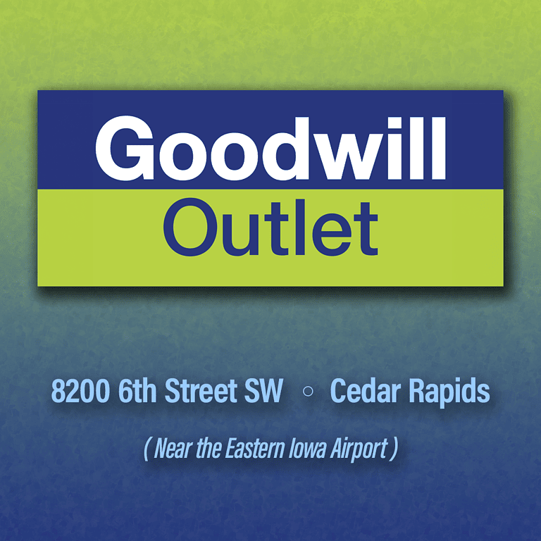 Goodwill Outlet is located at 8200 6th Street SW in Cedar Rapids, which is near the Eastern Iowa Airport