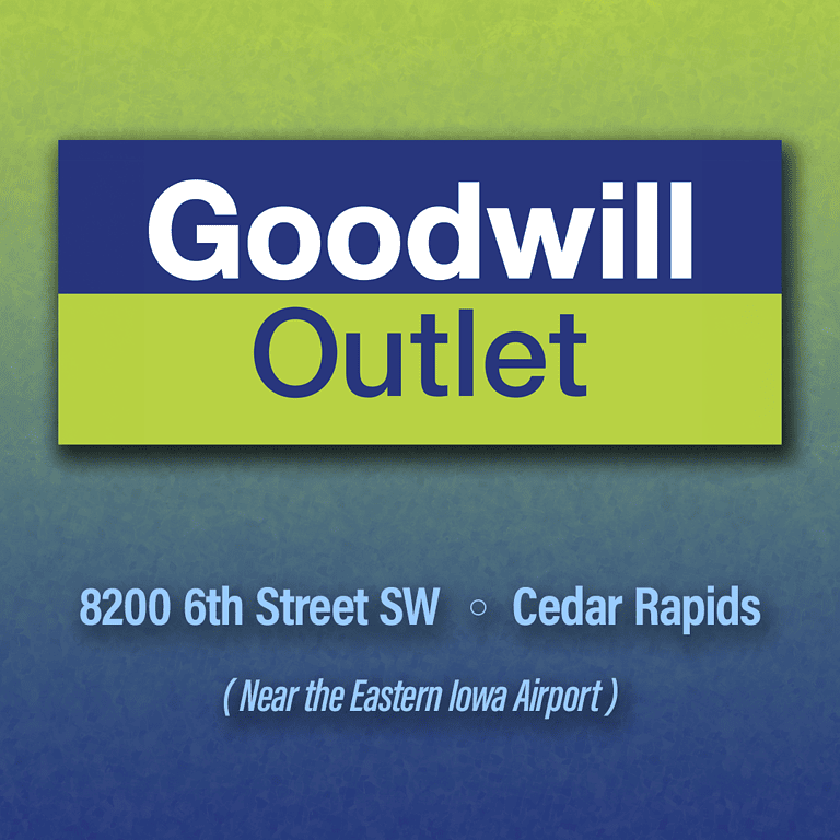 Outlet Logo Goodwill Outlet is located at 8200 6th Street SW in Cedar Rapids, which is near the Eastern Iowa Airport
