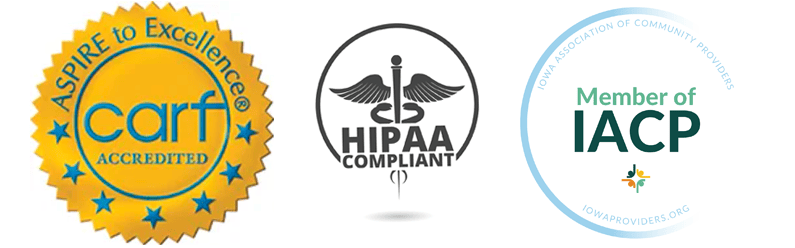 Iowa Association of Community Providers Accreditation Seal, HIPPAA Compliant Icon, CARF Accredited Seal