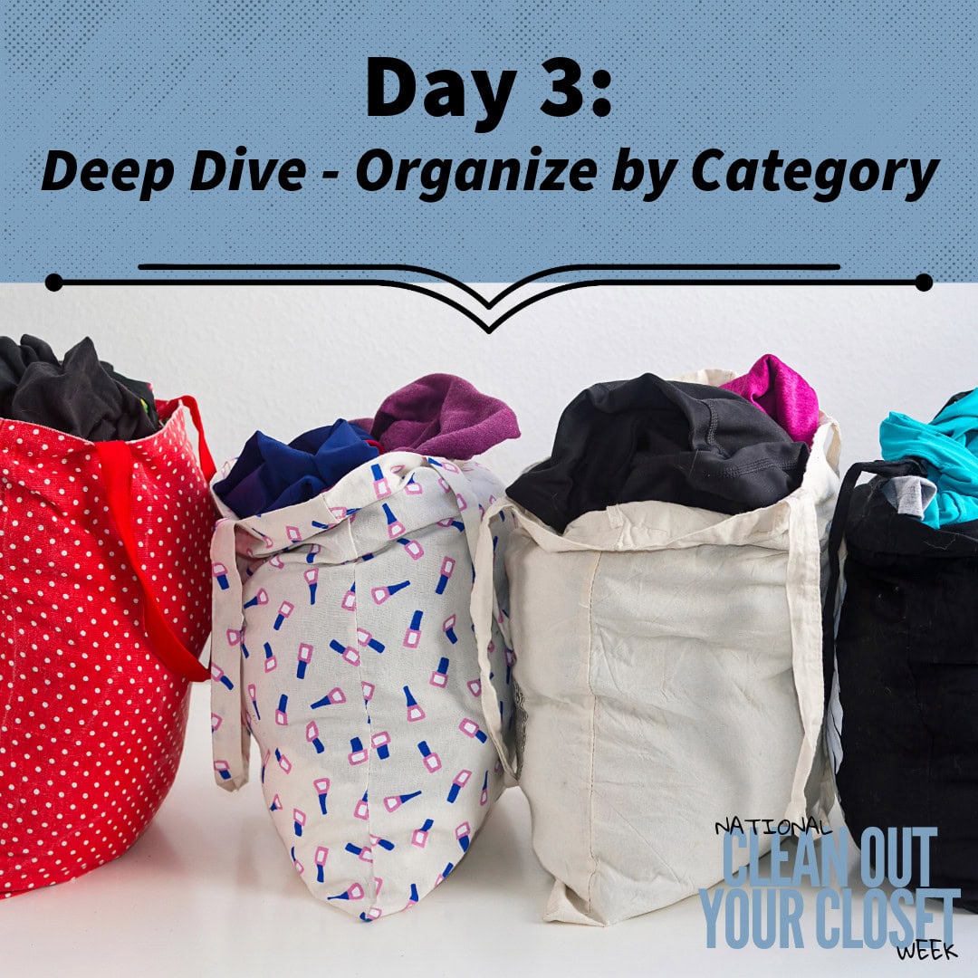 Clean Out Your Closet Week, Day 3