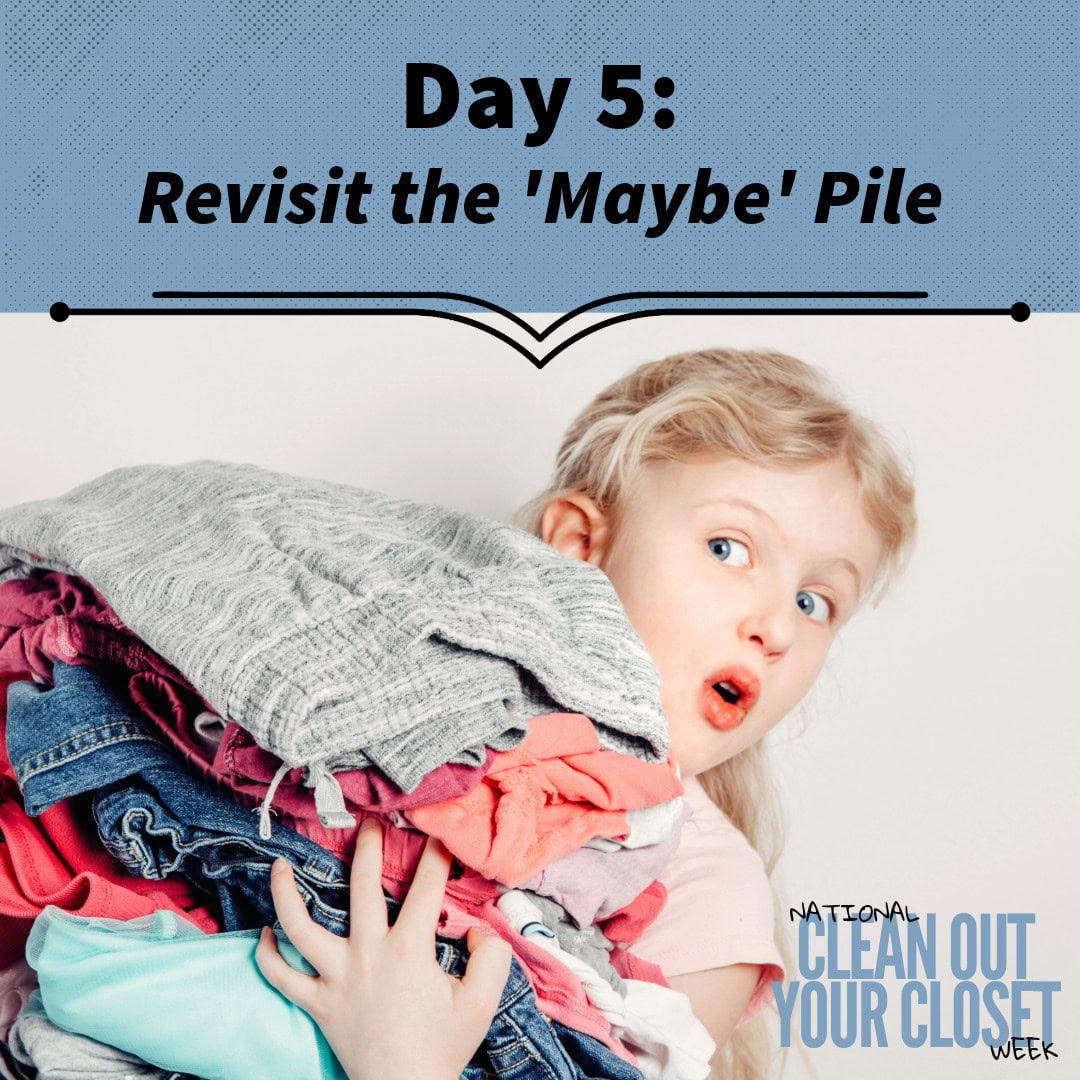 Clean Out Your Closet Week, Day 5