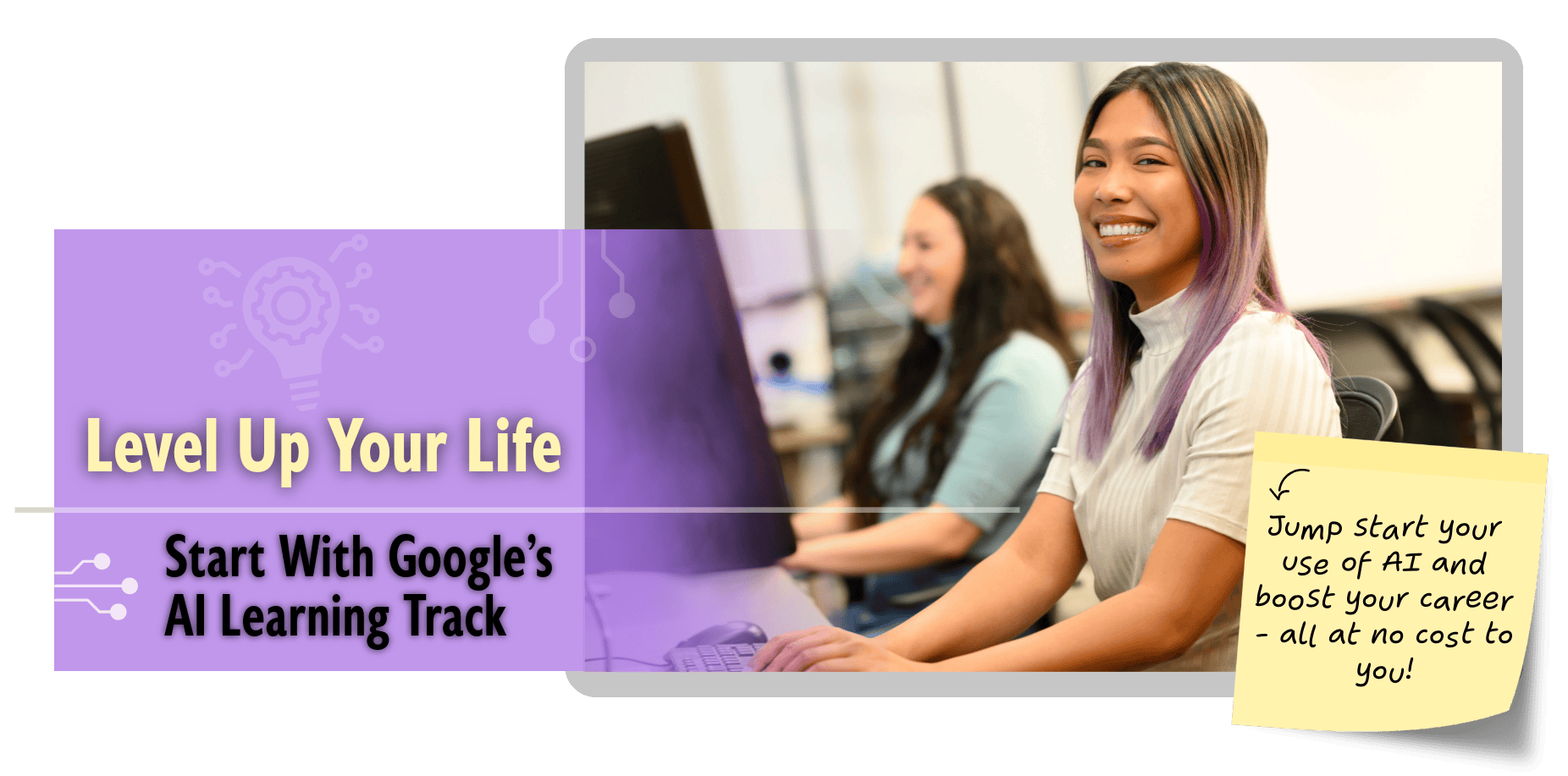 Level Up Your Life. Start with Google's AI Learning Track