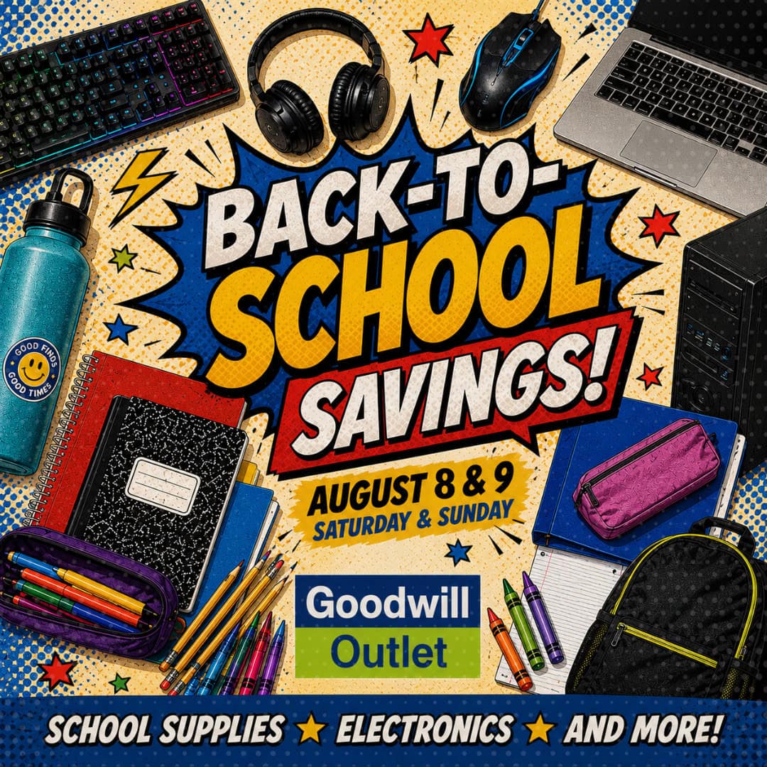 Back-to-School Event at the Goodwill Outlet takes place August 8 and 9.